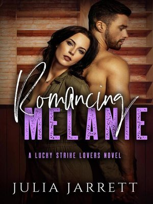 cover image of Romancing Melanie